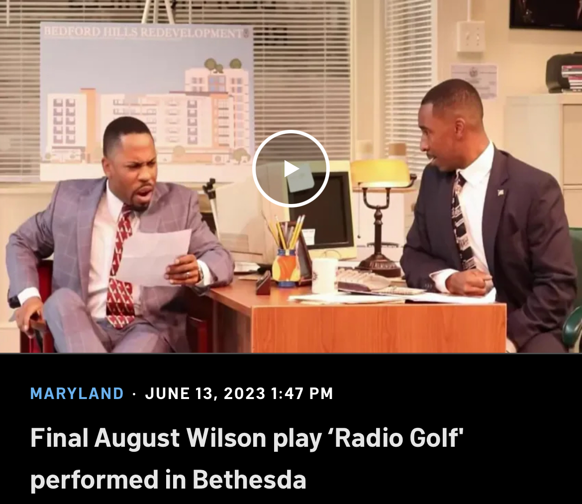 NBC4 Segment: Final August Wilson play 'Radio Golf' performed in Bethesda